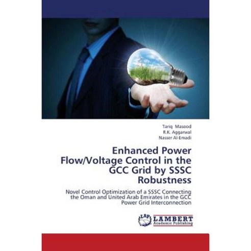 Enhanced Power Flow/Voltage Control in the Gcc Grid by Sssc Robustness Paperback, LAP Lambert Academic Publishing