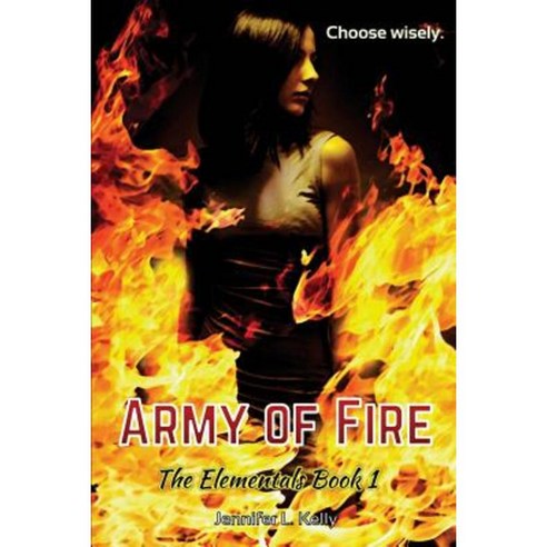 Army of Fire: The Elementals Book 1 Paperback, Boxerbull Books