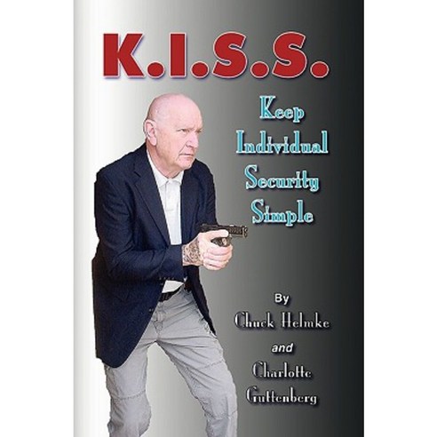 K.I.S.S. Paperback, Xlibris Corporation