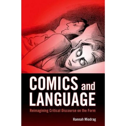 Comics and Language: Reimagining Critical Discourse on the Form Hardcover, University Press of Mississippi