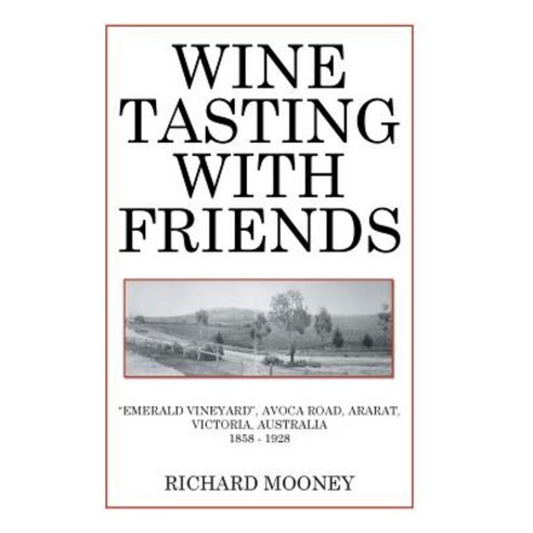 Wine Tasting with Friends Hardcover, Xlibris
