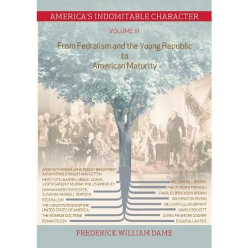 America''s Indomitable Character Volume III Paperback, Books on Demand