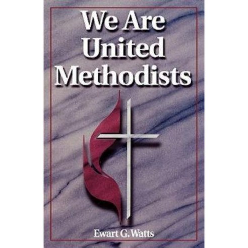 We Are United Methodists Revised Paperback, Abingdon Press