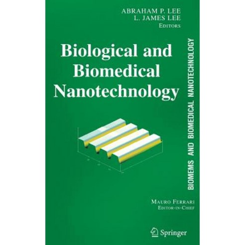Biomems and Biomedical Nanotechnology: Volume I: Biological and Biomedical Nanotechnology Hardcover, Springer