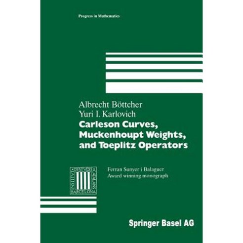 Carleson Curves Muckenhoupt Weights and Toeplitz Operators Paperback, Birkhauser