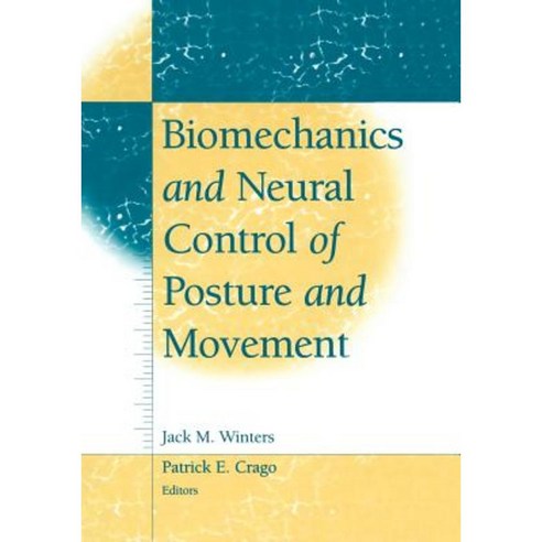 Biomechanics and Neural Control of Posture and Movement Paperback, Springer