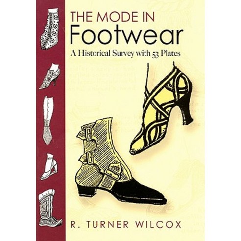 Mode in Footwear : A Historical Survey with 53 Plates, Dover