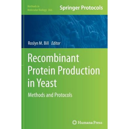 Recombinant Protein Production in Yeast: Methods and Protocols Paperback, Humana Press