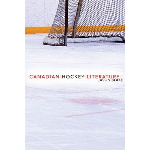 Canadian Hockey Literature Paperback, University of Toronto Press