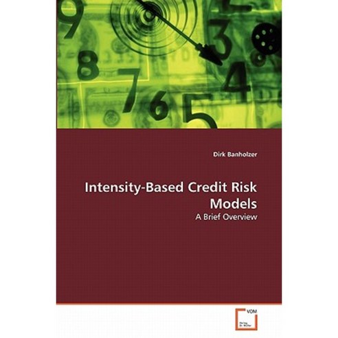 Intensity-Based Credit Risk Models Paperback, VDM Verlag