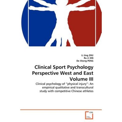 Clinical Sport Psychology Perspective West and East Volume III Paperback, VDM Verlag