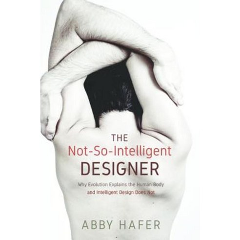 The Not-So-Intelligent Designer Hardcover, Cascade Books