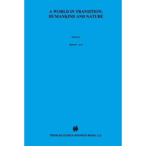 A World in Transition: Humankind and Nature: The Green Book of "Einstein Meets Magritte" Paperback, Springer
