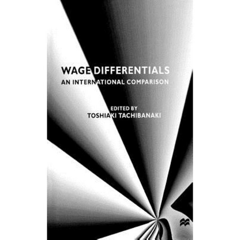 Wage Differentials: An International Comparison Hardcover, Palgrave MacMillan
