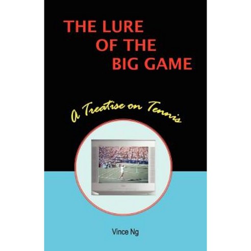 The Lure of the Big Game Paperback, Vince Ng