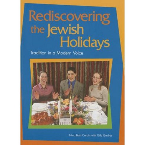 Rediscovering the Jewish Holidays: Tradition in a Modern Voice Paperback, Behrman House Publishing