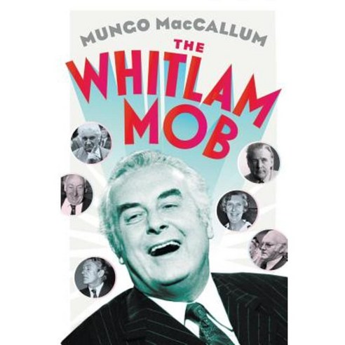 The Whitlam Mob Paperback, Black Inc.