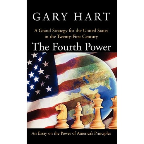 The Fourth Power: A Grand Strategy for the United States in the Twenty-First Century Paperback, Oxford University Press, USA