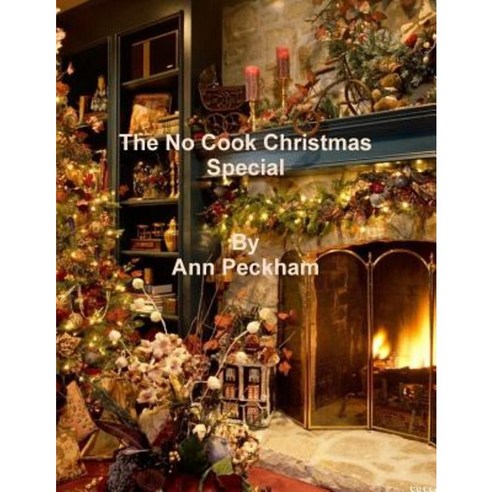 The No Cooking Christmas Special Colour Paperback, Lulu.com