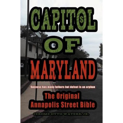 Capitol of Maryland Paperback, Xlibris Corporation