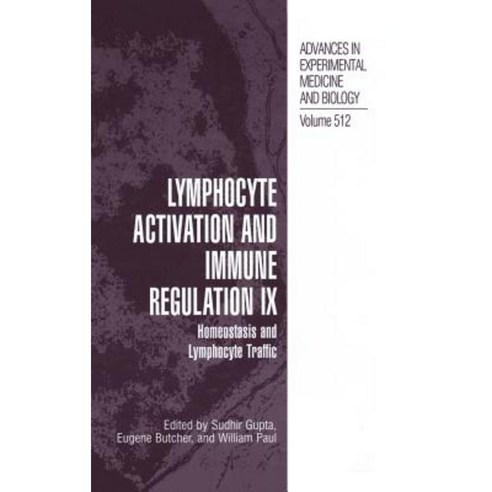 Lymphocyte Activation and Immune Regulation IX: Homeostasis and Lymphocyte Traffic Hardcover, Springer