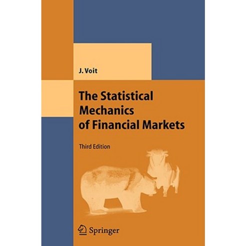 The Statistical Mechanics of Financial Markets Hardcover, Springer