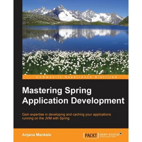 Mastering Spring Application Development, Packt Publishing - 최저가 알림ㆍ특가 ...