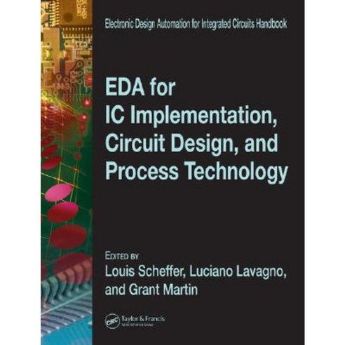 EDA for IC Implementation Circuit Design and Process Technology Hardcover, CRC Press