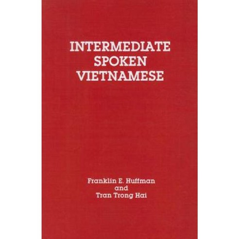 Intermediate Spoken Vietnamese Paperback, Southeast Asia Program Publications