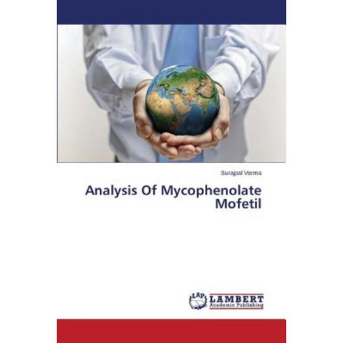 Analysis of Mycophenolate Mofetil Paperback, LAP Lambert Academic Publishing