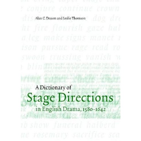 A Dictionary of Stage Directions in English Drama 1580-1642, Cambridge University Press