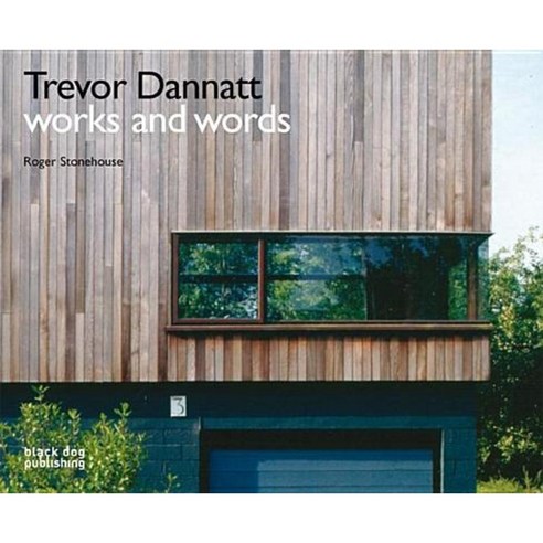Works and Words: Trevor Dannatt Hardcover, Black Dog Architecture