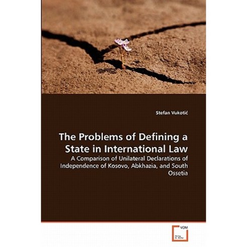 The Problems of Defining a State in International Law Paperback, VDM Verlag