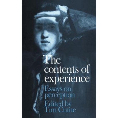The Contents of Experience: Essays on Perception Hardcover, Cambridge University Press