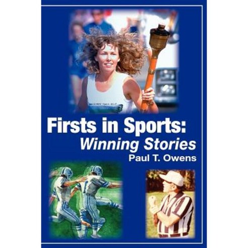Firsts in Sports: Winning Stories Paperback, Myron Publishers