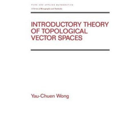 Introductory Theory of Topological Vector Spates Hardcover, CRC Press