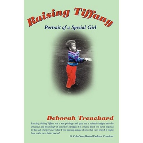 Raising Tiffany - Portrait of a Special Girl Paperback, Authorhouse