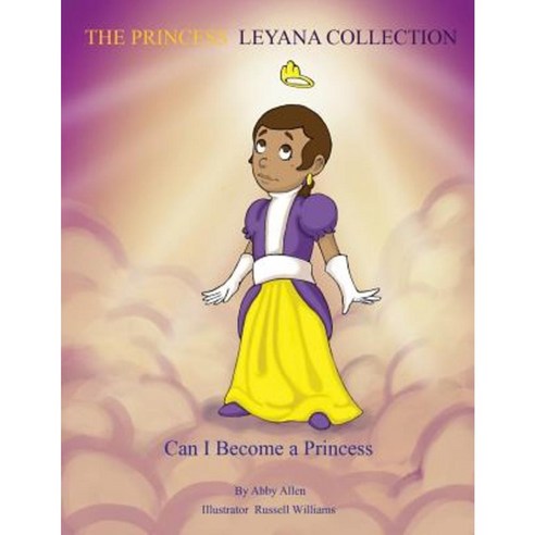 The Princess Leyana Collection Paperback, Xulon Press