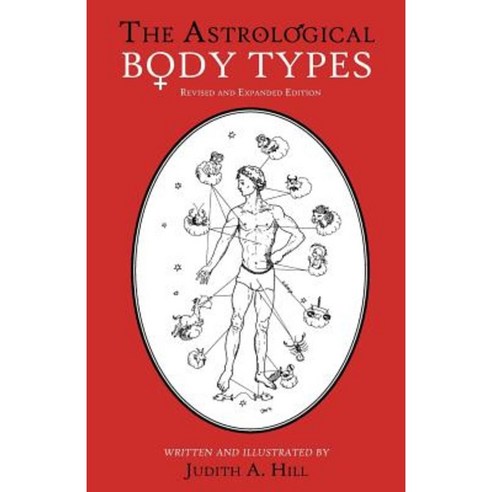 The Astrological Body Types: Face Form and Expression Paperback, Stellium Press