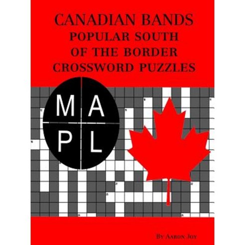 Canadian Bands Popular South of the Border Crossword Puzzles Paperback