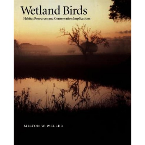 Wetland Birds: Habitat Resources and Conservation Implications Paperback, Cambridge University Press