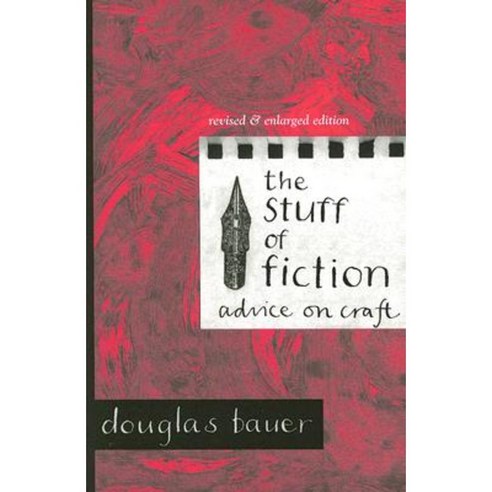 The Stuff of Fiction: Advice on Craft Paperback, University of Michigan Press