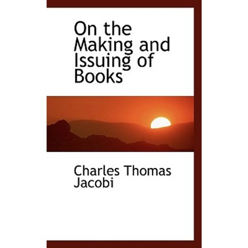 On the Making and Issuing of Books Paperback, BiblioLife - 가격 변동 추적 그래프 ...