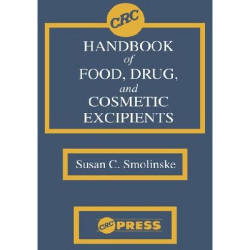 CRC Handbook of Food Drug and Cosmetic Excipients Hardcover, CRC Press