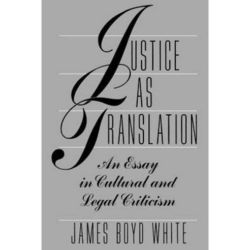 Justice as Translation: An Essay in Cultural and Legal Criticism Paperback, University of Chicago Press