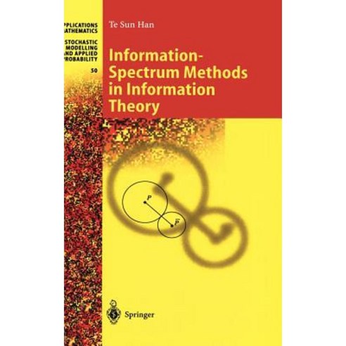 Information-Spectrum Methods in Information Theory Hardcover, Springer