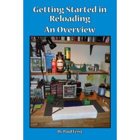 Getting Started in Reloading. Paperback, Lulu.com