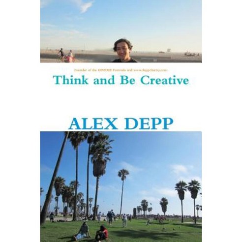 Think and Be Creative Paperback, Lulu.com
