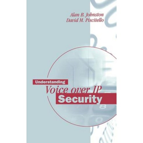 Understanding Voice Over IP Security Hardcover, Artech House Publishers