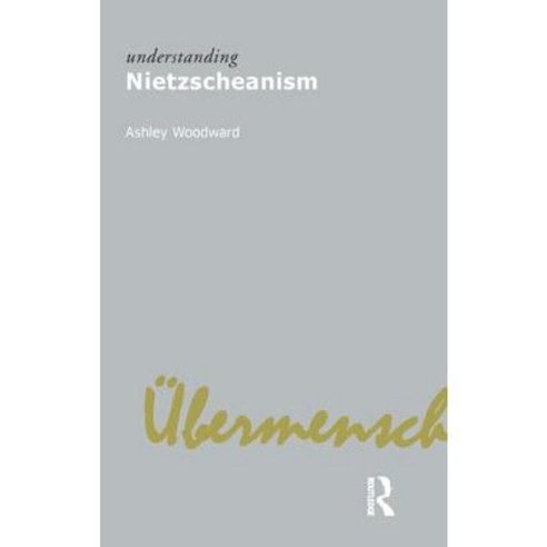 Understanding Nietzscheanism Paperback, Routledge